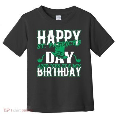 Birthday Happy St. Patricks Day Birthday Gift Design Toddler T-Shirt