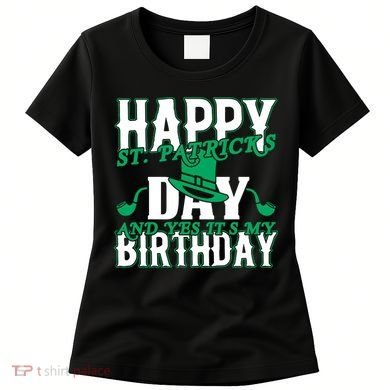 Birthday Happy St. Patricks Day Birthday Gift Design Women's T-Shirt