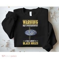 Black Hole Space Light Galaxy Universe Milky Way Gravity Sweatshirt thumb 2