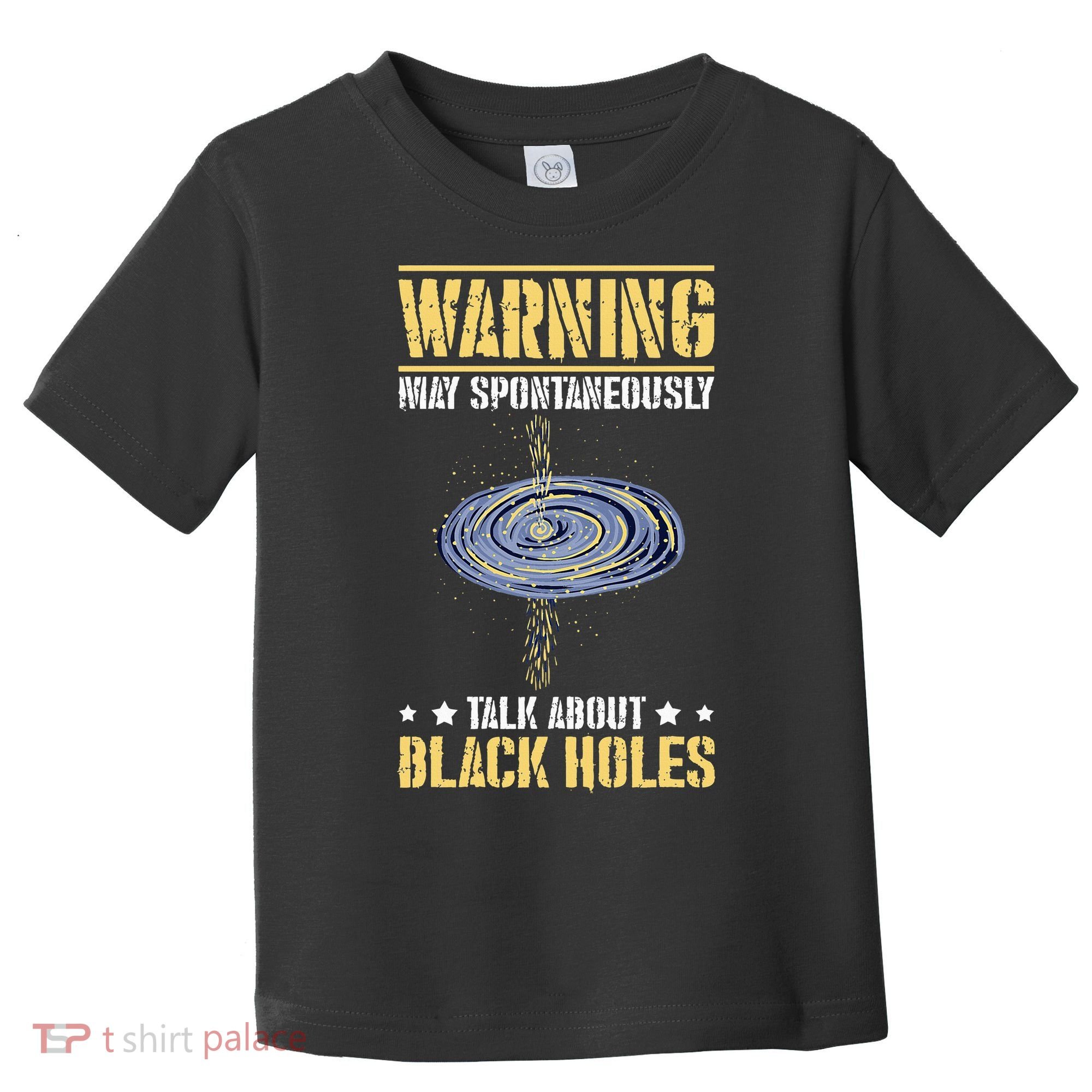 Black Hole Space Light Galaxy Universe Milky Way Gravity Toddler T-Shirt