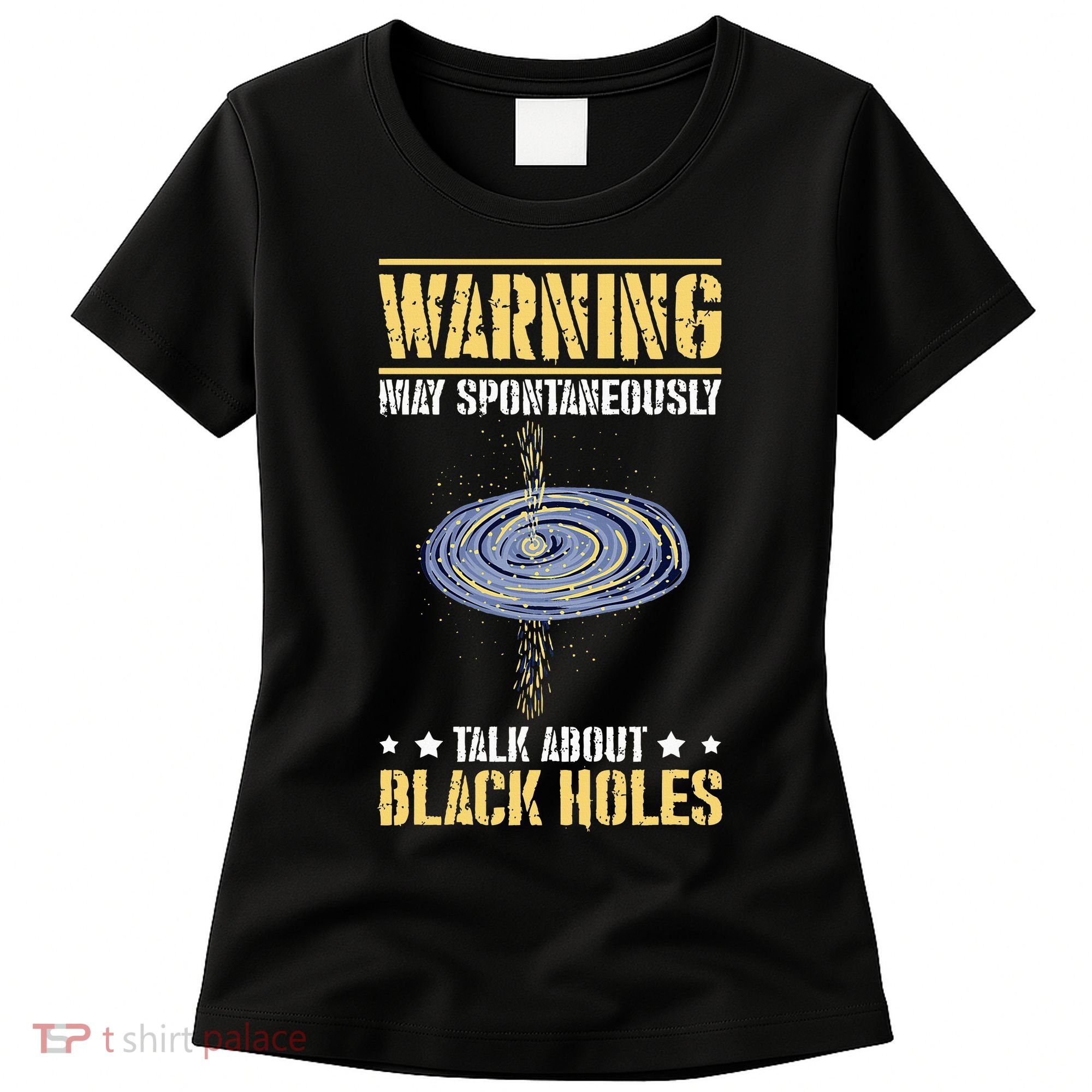 Black Hole Space Light Galaxy Universe Milky Way Gravity Women's T-Shirt