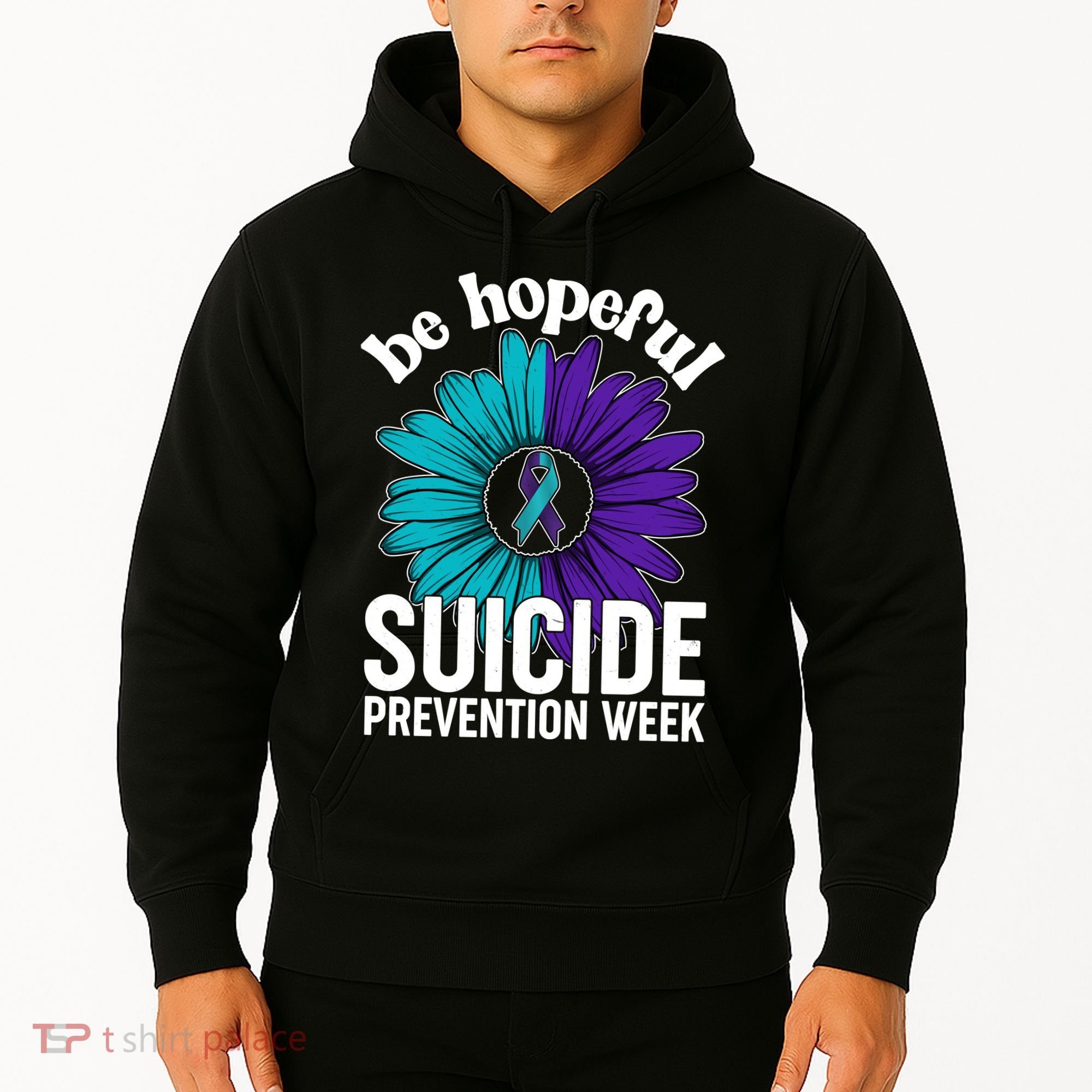 Be Hopeful Suicide Prevention Week Hoodie