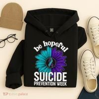 Be Hopeful Suicide Prevention Week Hoodie thumb 4