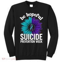 Be Hopeful Suicide Prevention Week Sweatshirt thumb 0