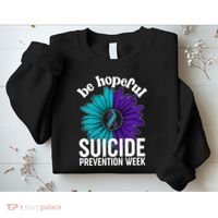 Be Hopeful Suicide Prevention Week Sweatshirt thumb 2