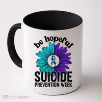Be Hopeful Suicide Prevention Week Coffee Mug thumb 0