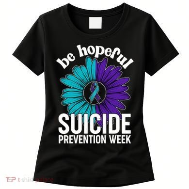 Be Hopeful Suicide Prevention Week Women's T-Shirt