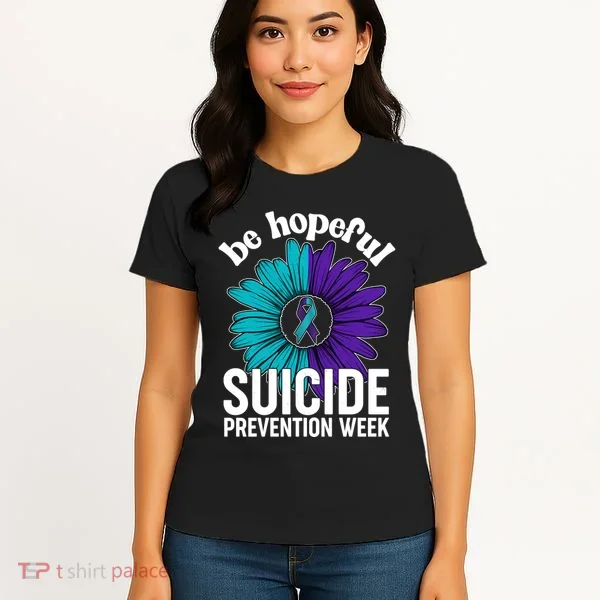Be Hopeful Suicide Prevention Week Women's T-Shirt