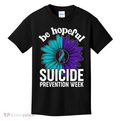 Be Hopeful Suicide Prevention Week Kids T-Shirt