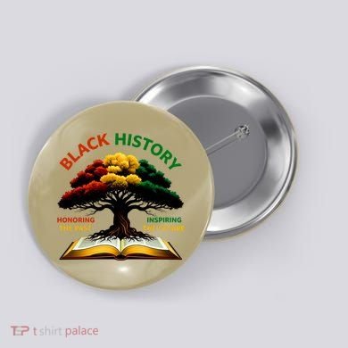 Black History Tree Root Book Honoring The Past Inspiring The Future Button