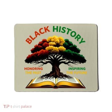 Black History Tree Root Book Honoring The Past Inspiring The Future Mousepad
