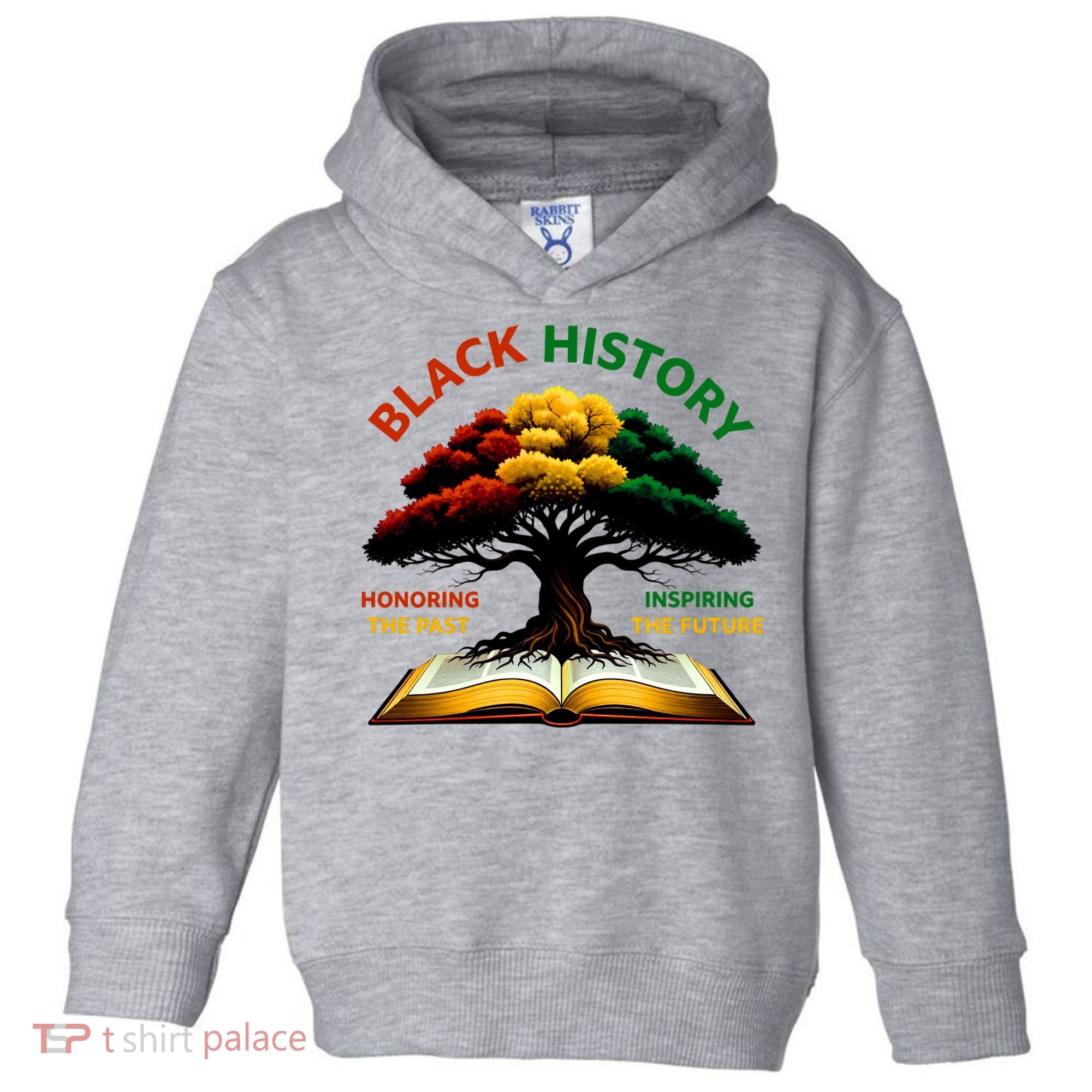 Black History Tree Root Book Honoring The Past Inspiring The Future Toddler Hoodie