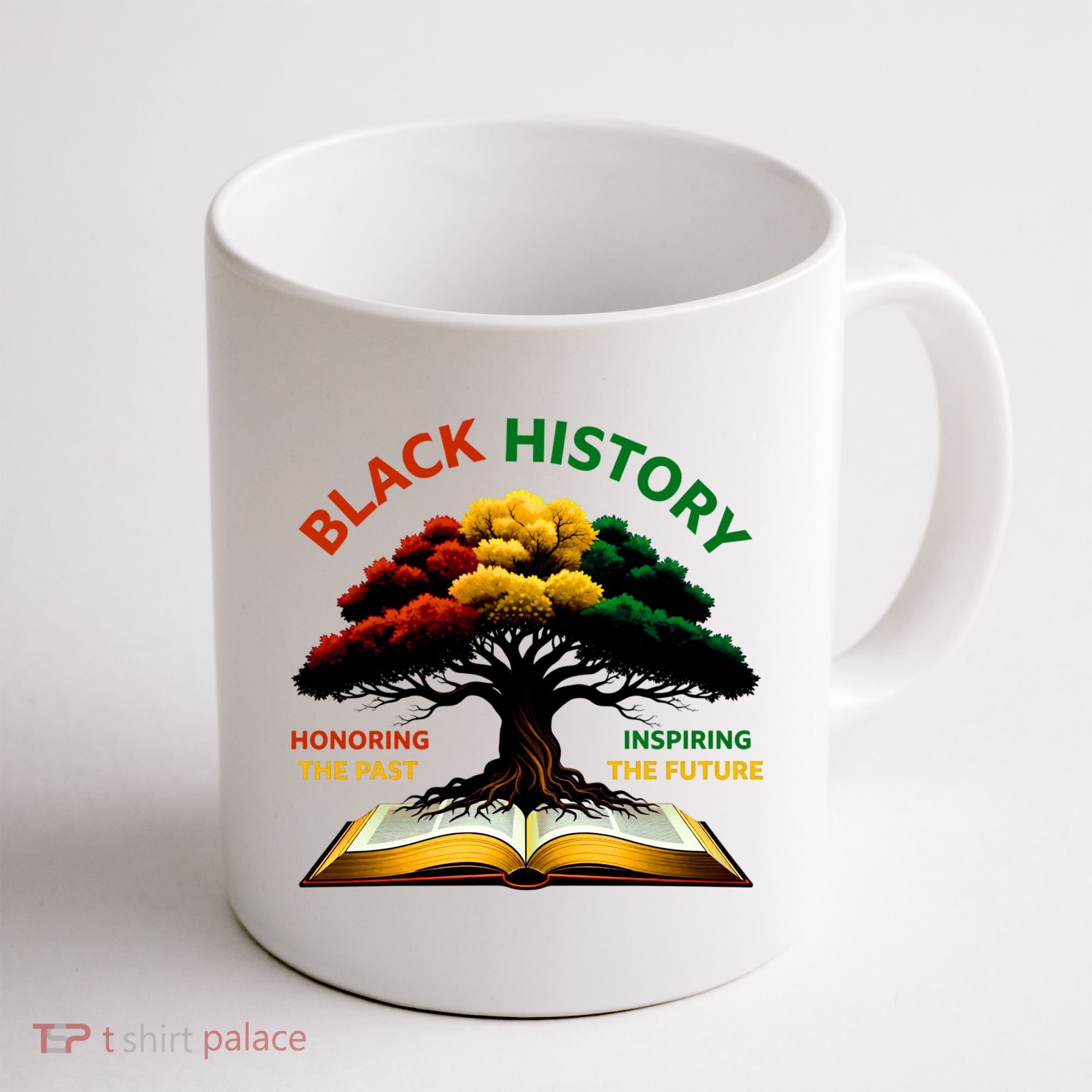 Black History Tree Root Book Honoring The Past Inspiring The Future Coffee Mug