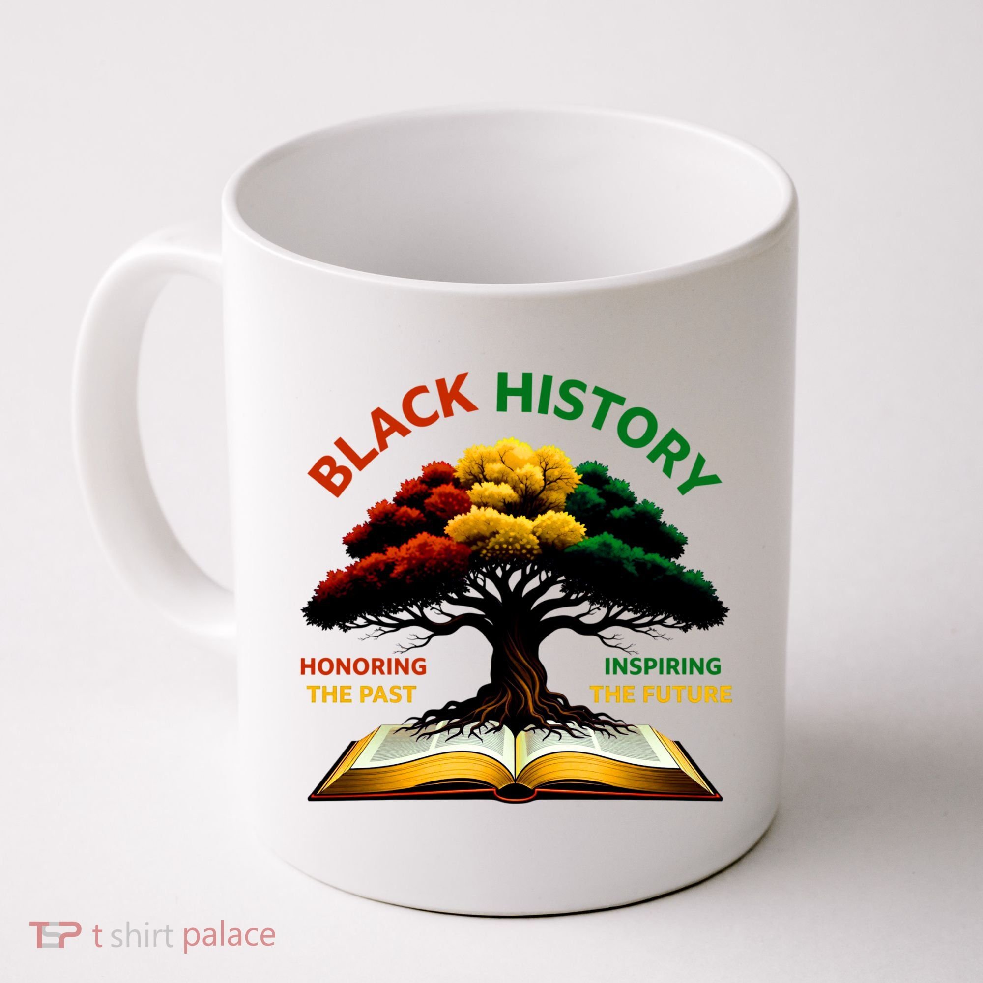 Black History Tree Root Book Honoring The Past Inspiring The Future Coffee Mug