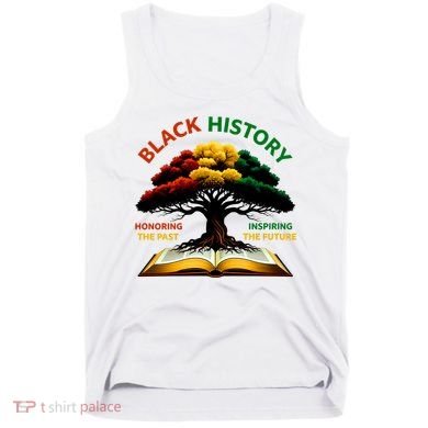 Black History Tree Root Book Honoring The Past Inspiring The Future Tank Top