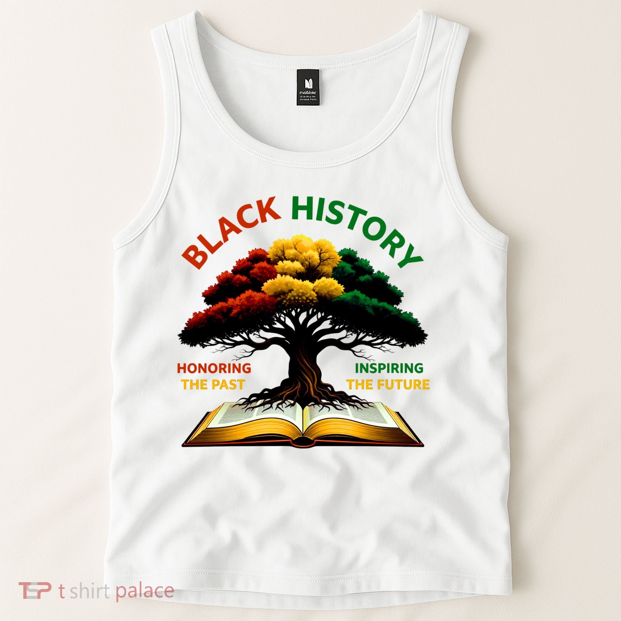 Black History Tree Root Book Honoring The Past Inspiring The Future Tank Top