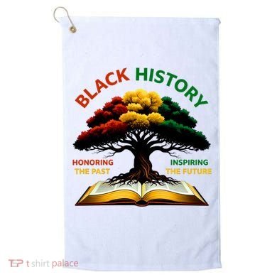 Black History Tree Root Book Honoring The Past Inspiring The Future Golf Towel
