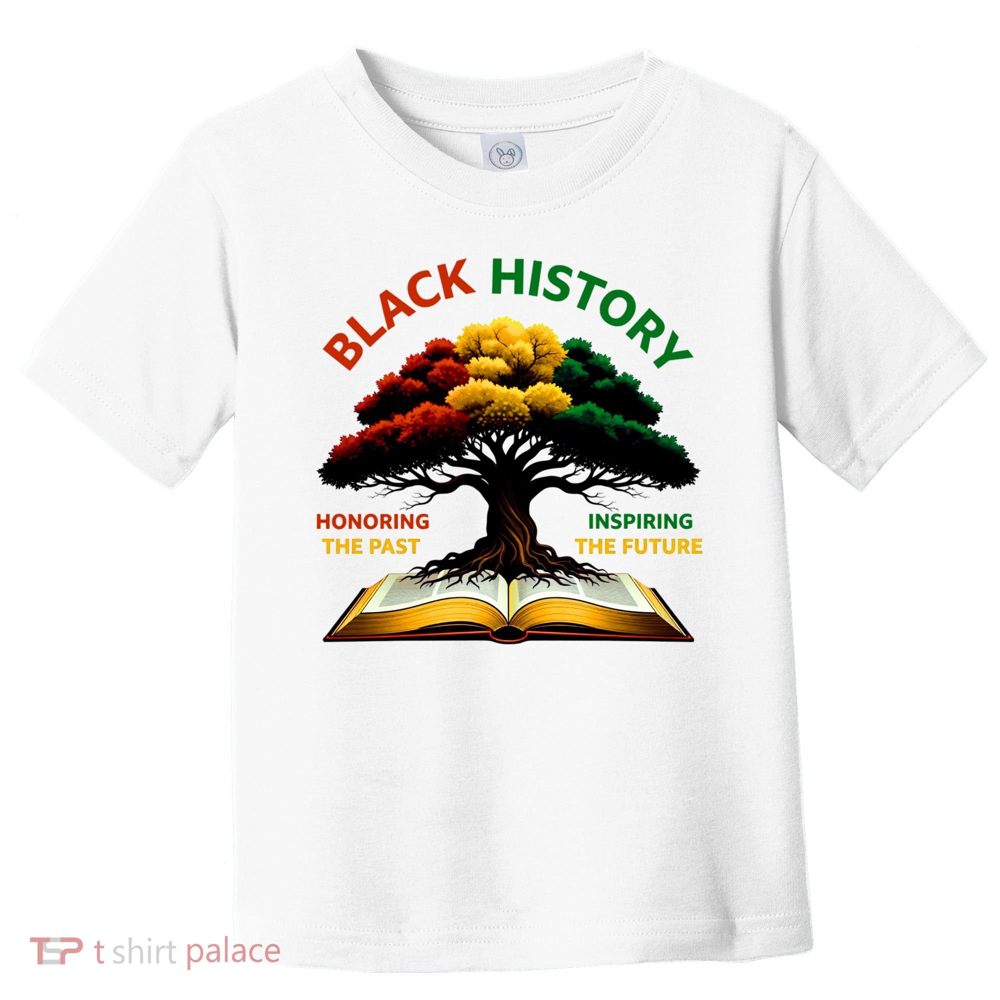 Black History Tree Root Book Honoring The Past Inspiring The Future Toddler T-Shirt