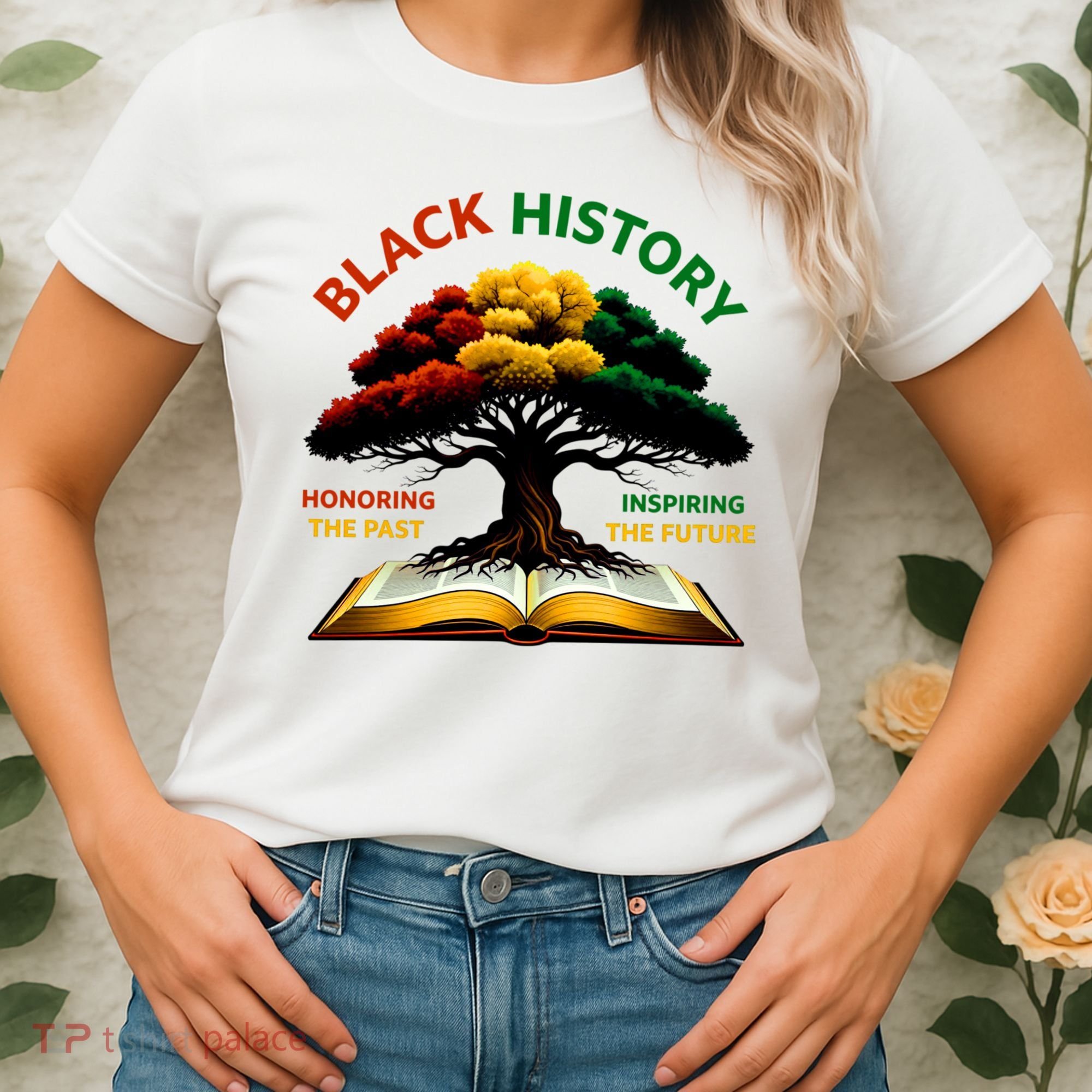 Black History Tree Root Book Honoring The Past Inspiring The Future Women's T-Shirt