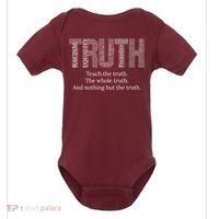 Black History Teach The Truth The Whole Truth And Nothing But The Truth Baby Bodysuit thumb 0