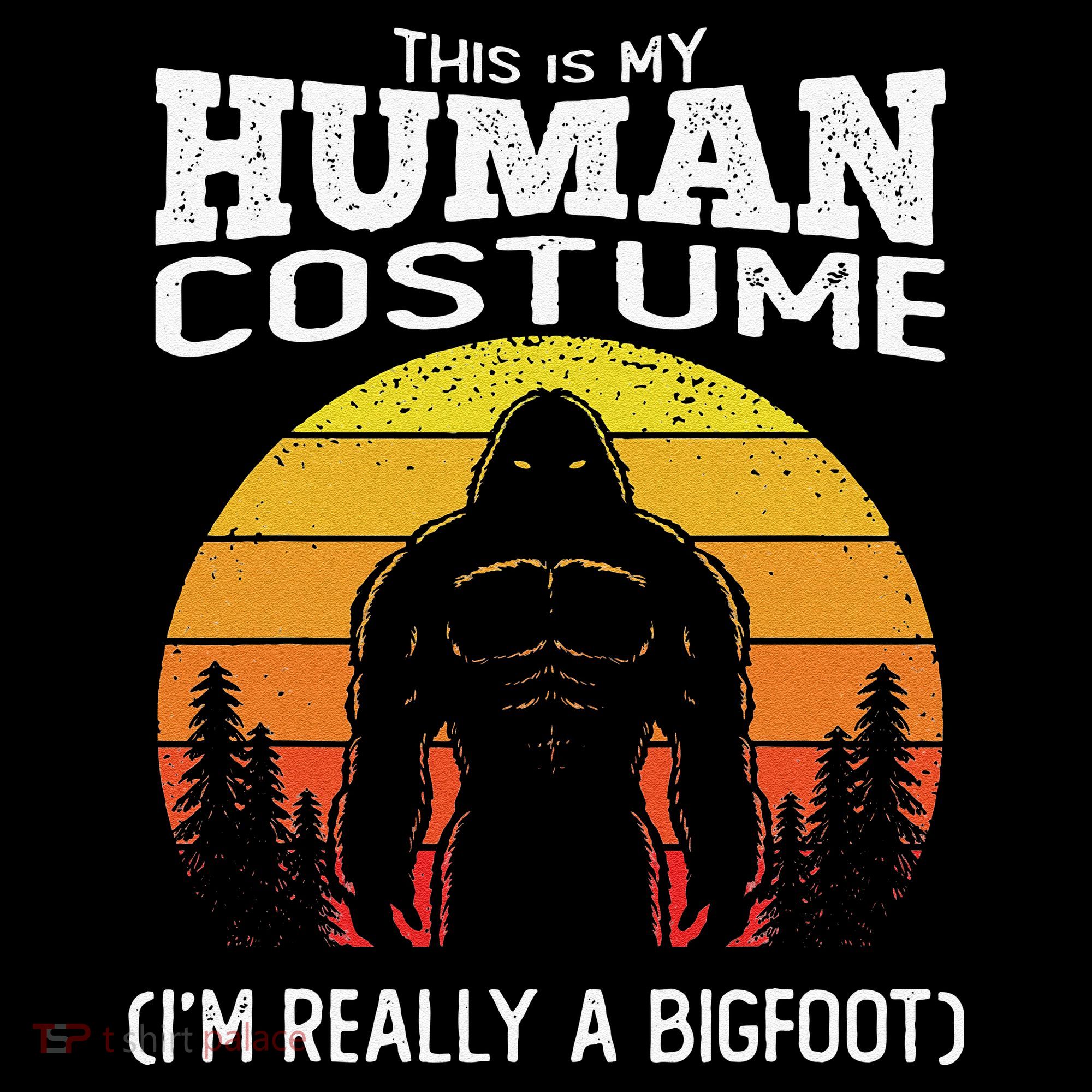 Bigfoot Halloween This Is My Human Costume Im A Bigfoot Coffee Mug
