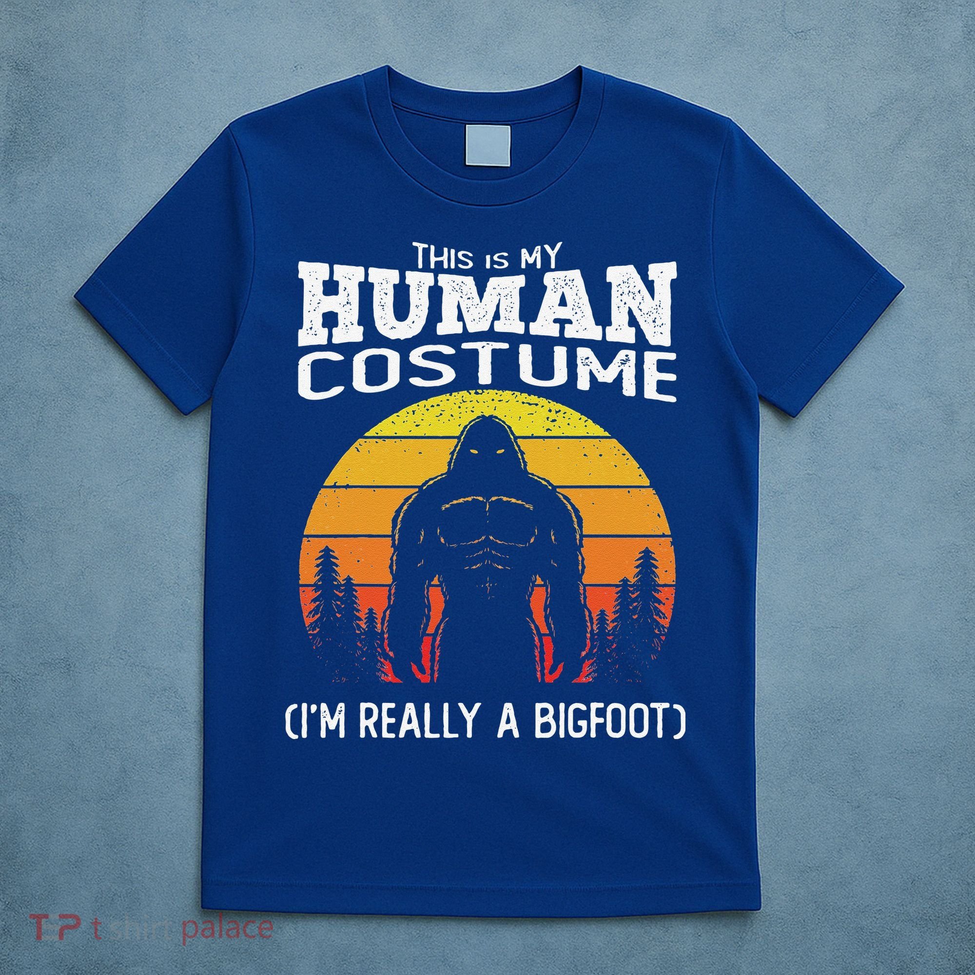 Bigfoot Halloween This Is My Human Costume Im A Bigfoot T-Shirt