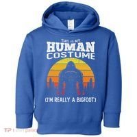 Bigfoot Halloween This Is My Human Costume Im A Bigfoot Toddler Hoodie thumb 0