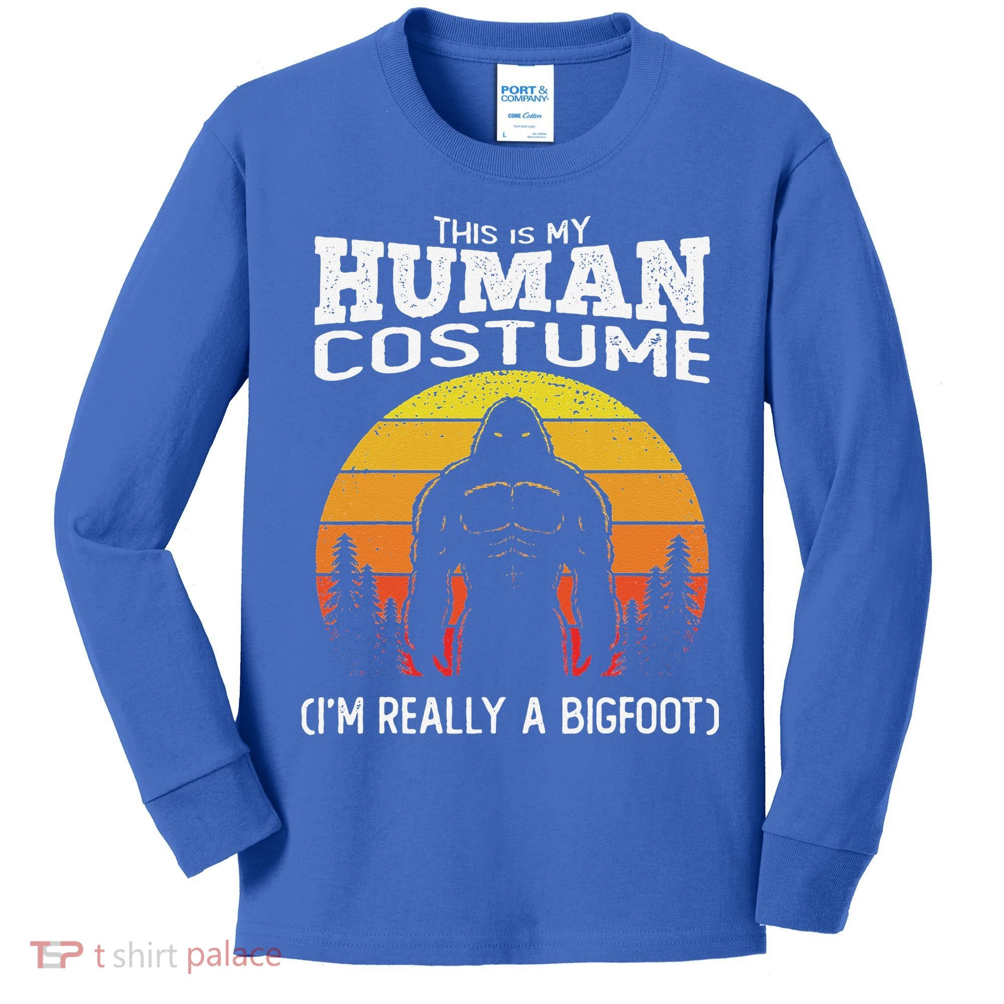 Bigfoot Halloween This Is My Human Costume Im A Bigfoot Kids Long Sleeve Shirt