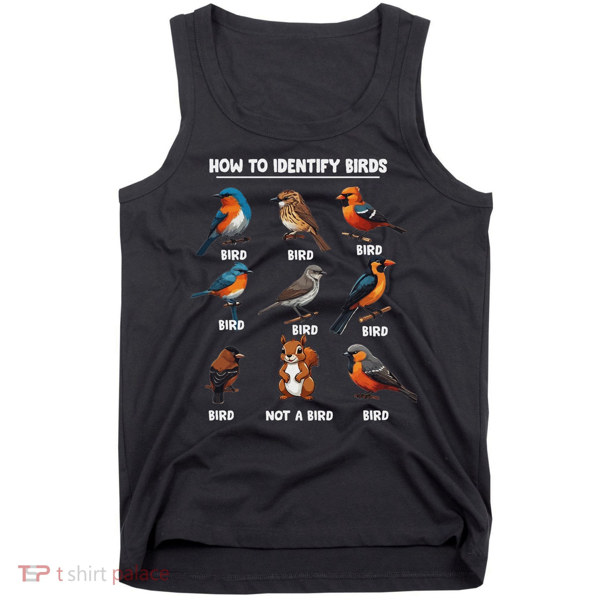 Bird How To Identify Birds Birds Lovers Watching Tank Top