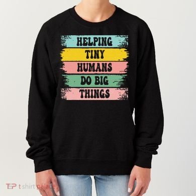 Brushstroke Helping Tiny Humans Do Big Things Speed Teacher Women's Sweatshirt
