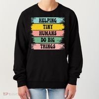 Brushstroke Helping Tiny Humans Do Big Things Speed Teacher Women's Sweatshirt thumb 0