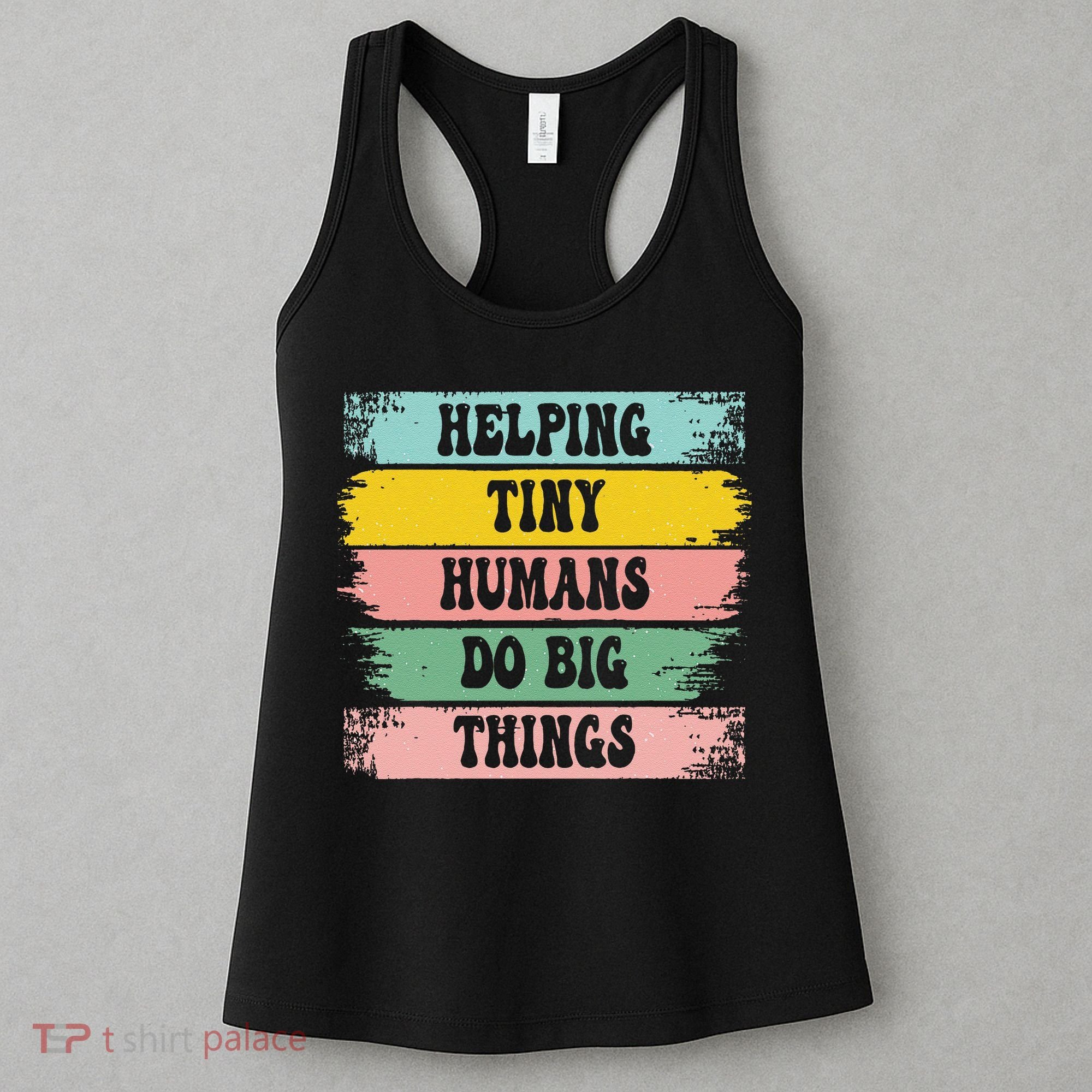 Brushstroke Helping Tiny Humans Do Big Things Speed Teacher Women's Tank Top