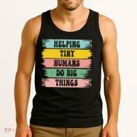 Brushstroke Helping Tiny Humans Do Big Things Speed Teacher Tank Top thumb 3