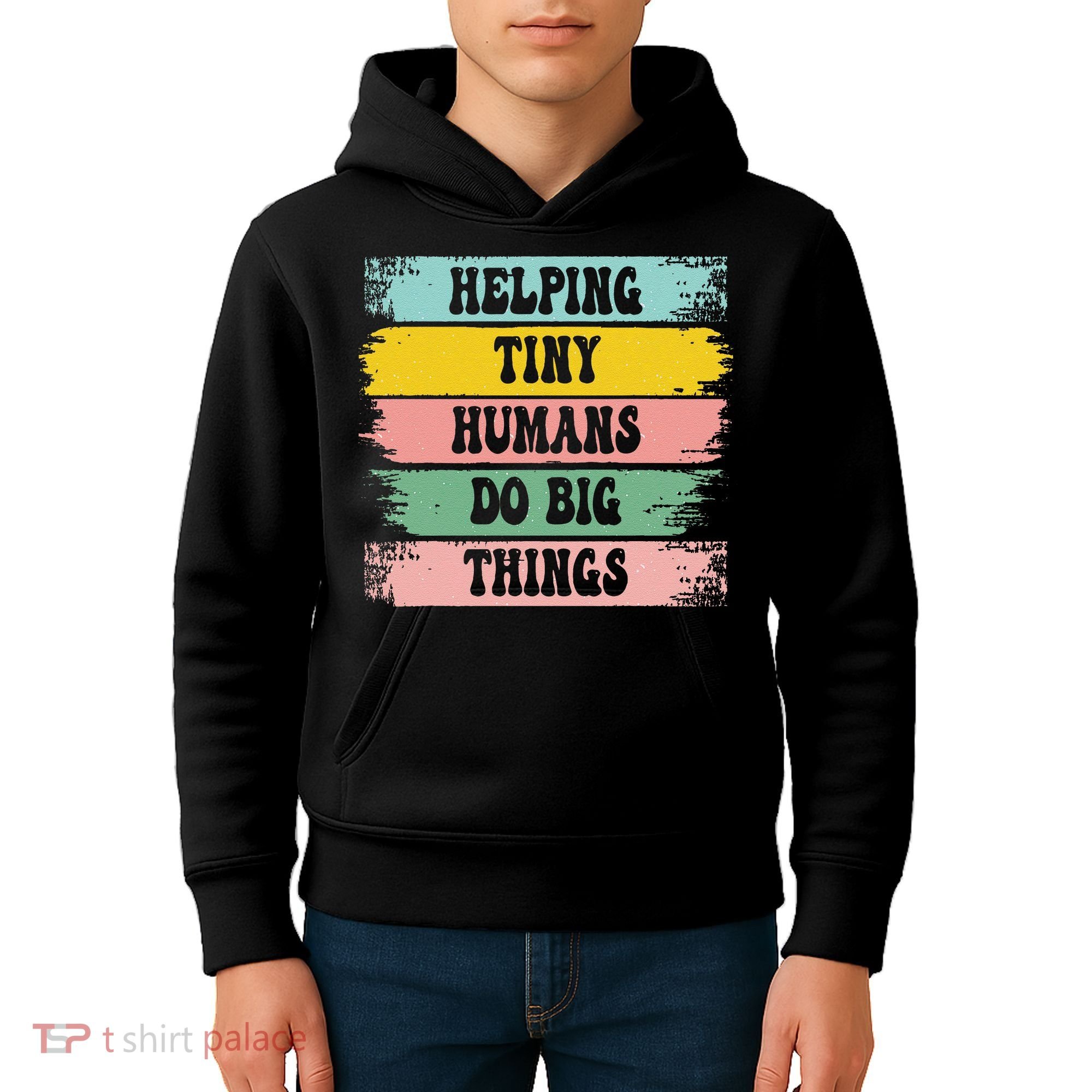 Brushstroke Helping Tiny Humans Do Big Things Speed Teacher Kids Hoodie