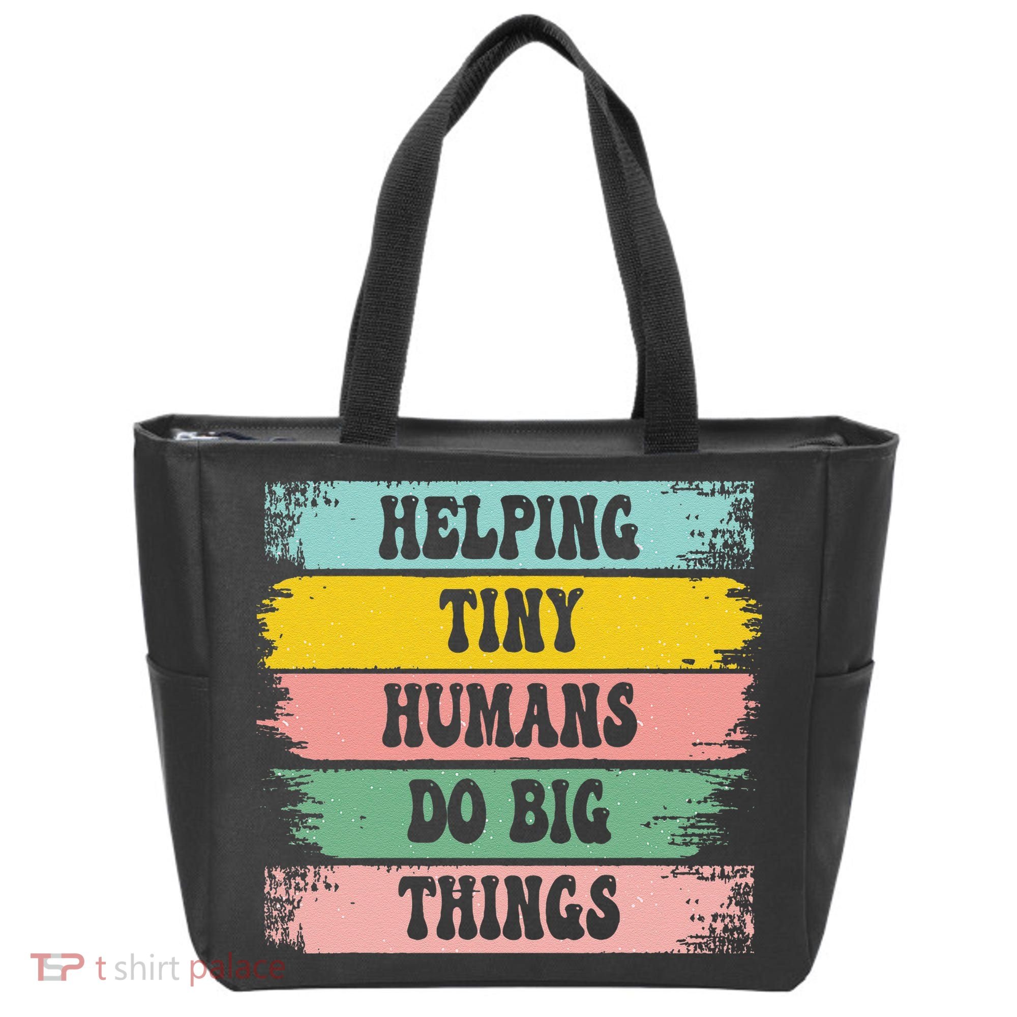 Brushstroke Helping Tiny Humans Do Big Things Speed Teacher Tote Bag