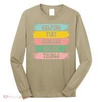 Brushstroke Helping Tiny Humans Do Big Things Speed Teacher Long Sleeve Shirt thumb 0