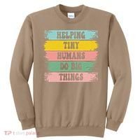Brushstroke Helping Tiny Humans Do Big Things Speed Teacher Sweatshirt thumb 0