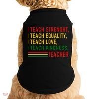 Black History Teacher Teach Strenght Equality Love Kindness Doggie Tank thumb 0