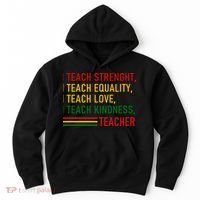 Black History Teacher Teach Strenght Equality Love Kindness Hoodie thumb 0