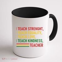 Black History Teacher Teach Strenght Equality Love Kindness Coffee Mug thumb 1