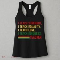 Black History Teacher Teach Strenght Equality Love Kindness Women's Tank Top thumb 3