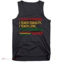 Black History Teacher Teach Strenght Equality Love Kindness Tank Top thumb 0