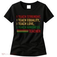 Black History Teacher Teach Strenght Equality Love Kindness Women's T-Shirt thumb 0