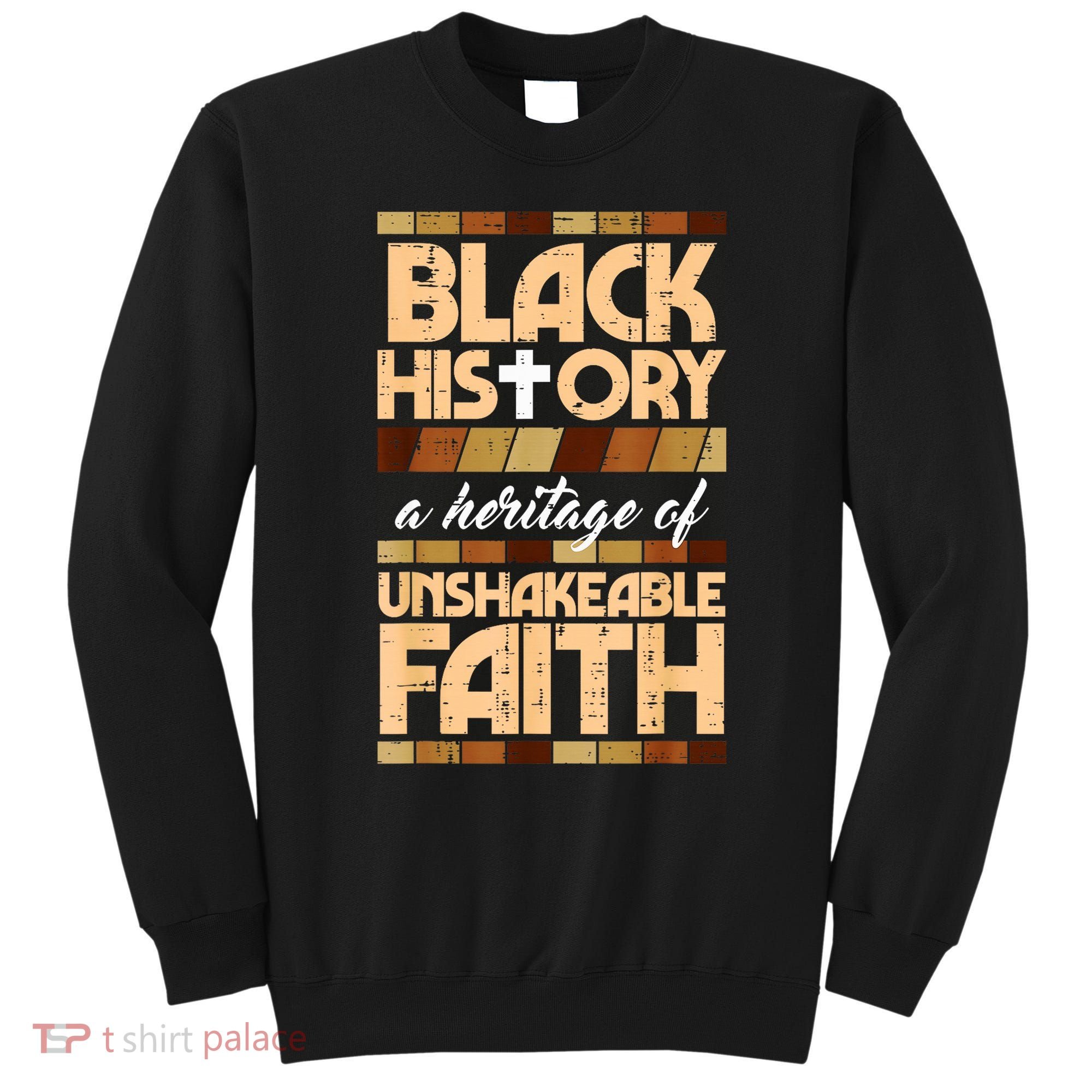 Black History Unshakeable Faith Christian Sweatshirt