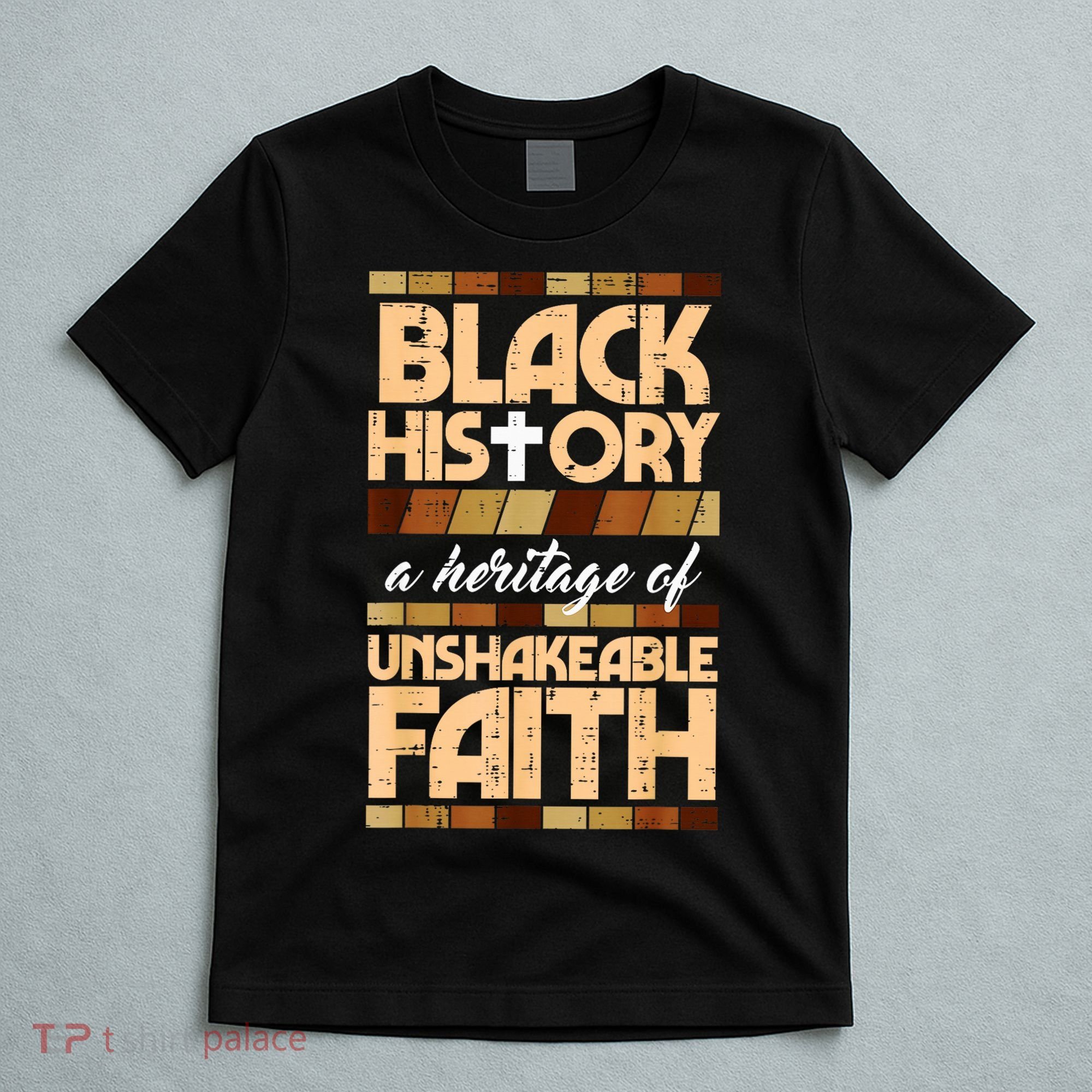 Black History Unshakeable Faith Christian T-Shirt