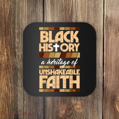 Black History Unshakeable Faith Christian Coaster