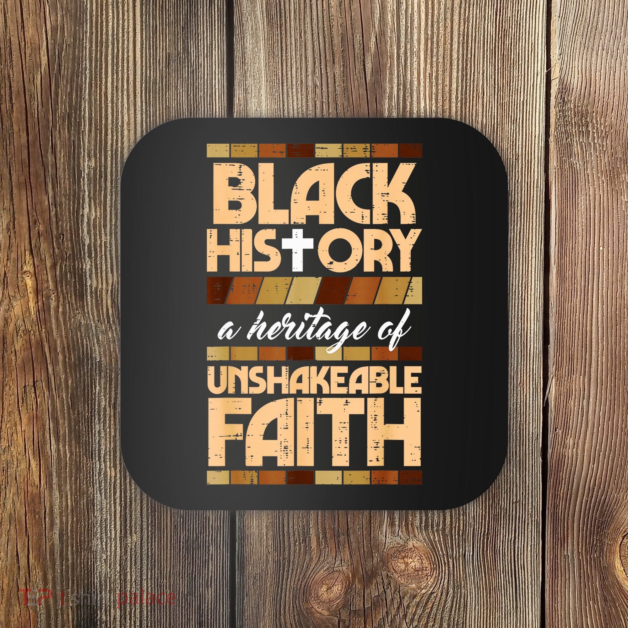 Black History Unshakeable Faith Christian Coaster