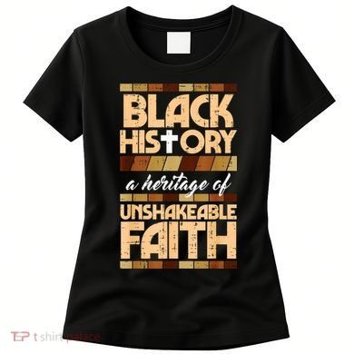 Black History Unshakeable Faith Christian Women's T-Shirt