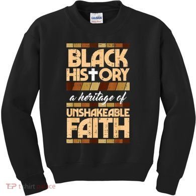 Black History Unshakeable Faith Christian Kids Sweatshirt