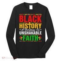 Black History Unshakeable Faith Junenth African American Long Sleeve Shirt thumb 0